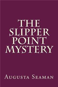 The Slipper Point Mystery