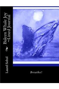 Baleen Whale Joy Lined Journal