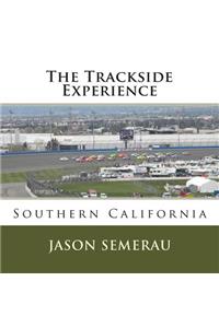 Trackside Experience