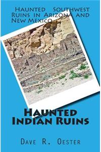 Haunted Indian Ruins