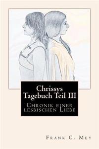 Chrissys Tagebuch Teil III