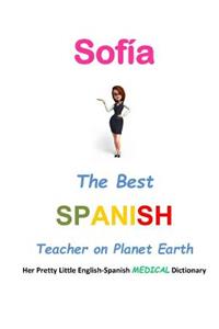 Sofía, The Best Spanish Teacher on Planet Earth