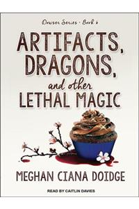 Artifacts, Dragons, and Other Lethal Magic