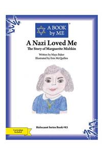 Nazi Loved Me