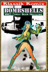 Klassik Komix: Bombshells