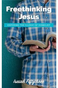 Freethinking Jesus