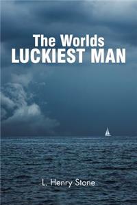 The World's Luckiest Man