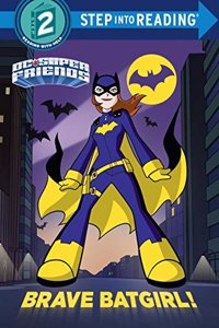 Brave Batgirl! (DC Super Friends)