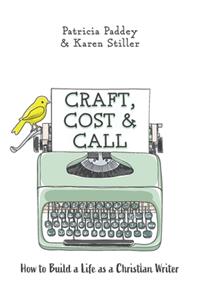Craft, Cost & Call