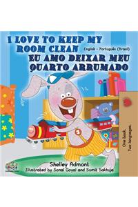 I Love to Keep My Room Clean (English Portuguese Bilingual Book-Brazil)