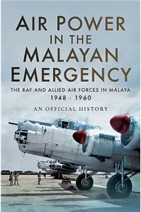 Air Power in the Malayan Emergency