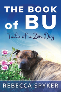 Book of Bu - Tails of a Zen Dog