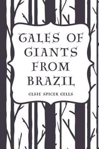 Tales of Giants from Brazil