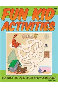 Fun Kid Activities: Connect the Dots, Mazes and Word Search