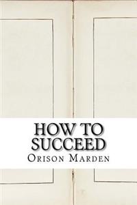 How to Succeed