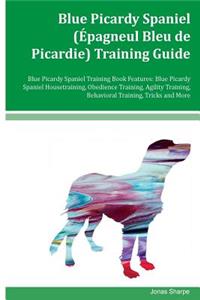 Blue Picardy Spaniel (Epagneul Bleu de Picardie) Training Guide Blue Picardy Spaniel Training Book Features