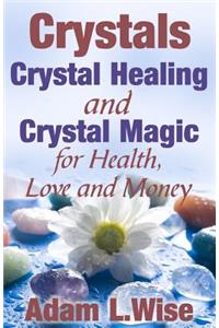 Crystals