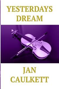 Yesterdays Dream