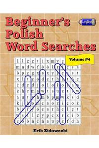 Beginner's Polish Word Searches - Volume 4