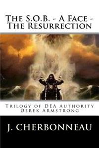 S.O.B. - A Face - The Resurrection