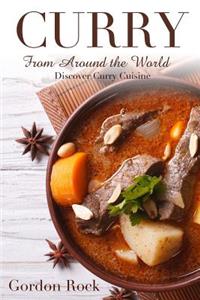 Curry Around the World: Discover Curry Cuisine in This Curry Book