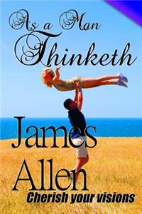 As a Man Thinketh