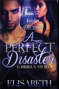 A Perfect Disaster