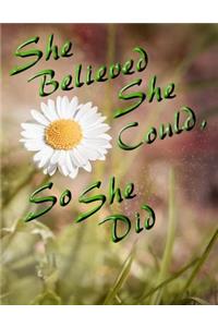 She Believed She Could, So She Did