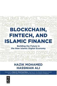 Blockchain, Fintech, and Islamic Finance