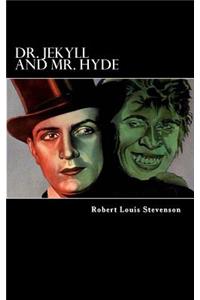 Dr. Jekyll and Mr. Hyde