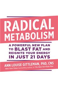 Radical Metabolism Lib/E