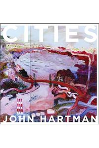 Cities: John Hartman