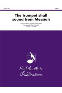 Trumpet Shall Sound (from Messiah)