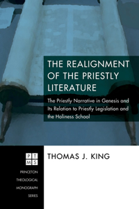 Realignment of the Priestly Literature