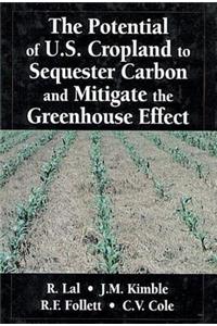 Potential of U.S. Cropland to Sequester Carbon and Mitigate the Greenhouse Effect