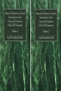 Manual of Historico-Critical Introduction to the Canonical Scriptures of the Old Testament