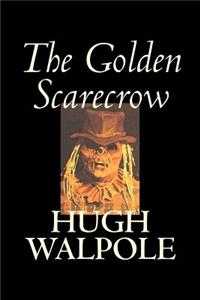 The Golden Scarecrow by Hugh Walpole, Fiction, Classics, Horror
