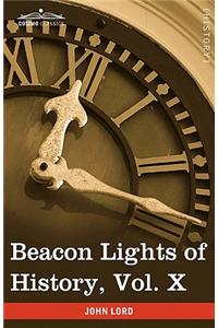 Beacon Lights of History, Vol. X