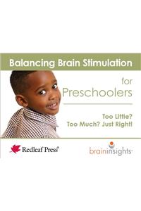 Balancing Brain Stimulation for Preschoolers