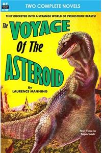 Voyage of the Asteroid, The, & Revolt of the Outworlds