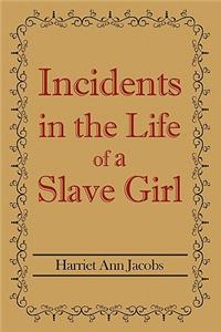 Incidents in the Life of a Slave Girl