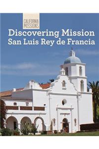 Discovering Mission San Luis Rey de Francia