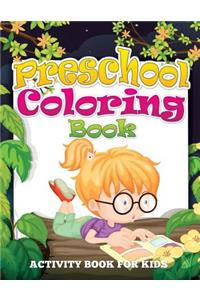 Preschool Coloring Book (Activity Book for Kids)