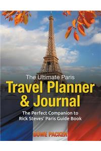 The Ultimate Paris Travel Planner & Journal