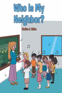 Who Is My Neighbor?