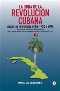 La obra de la revolución cubana