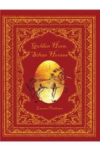Golden Horn, Silver Hooves