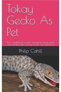 Tokay Gecko As Pet