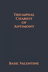 Triumphal Chariot of Antimony