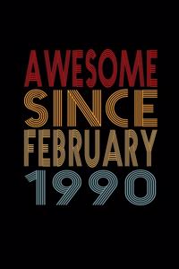 Awesome Since February 1990